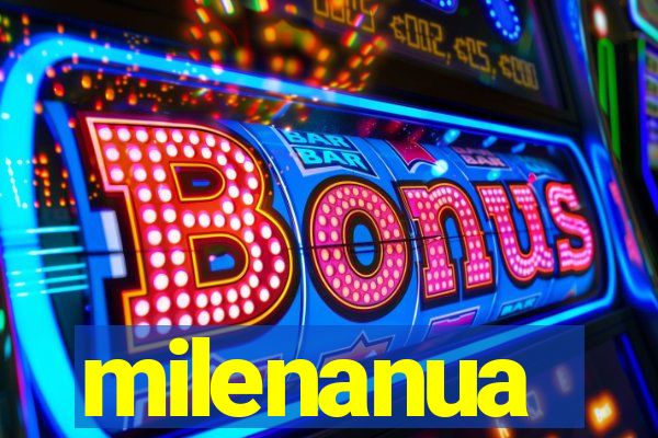 milenanua
