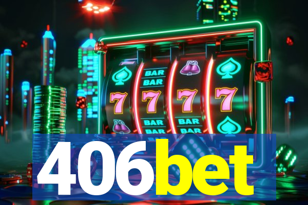 406bet