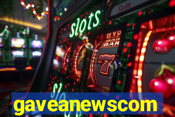 gaveanewscom