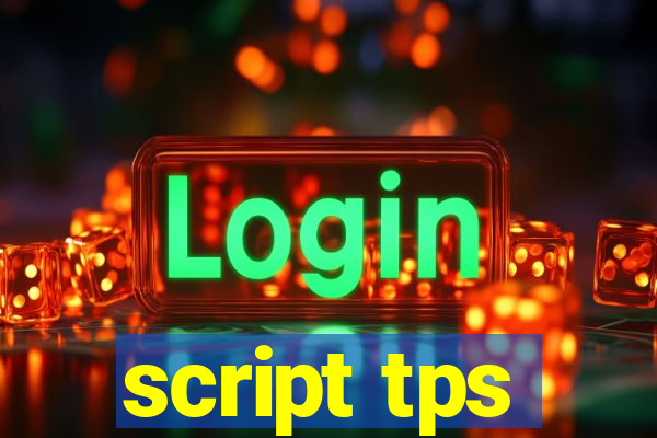 script tps