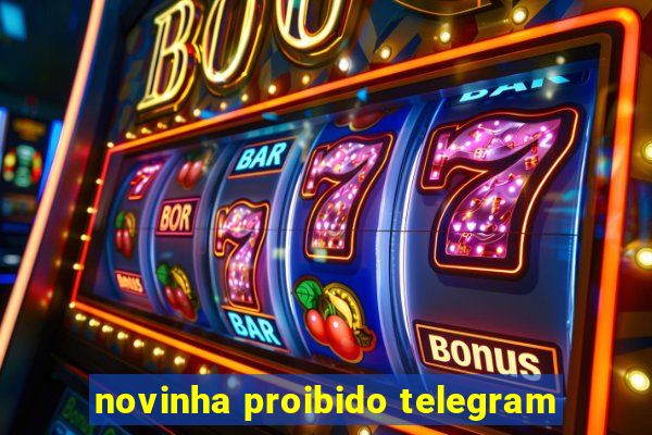 novinha proibido telegram