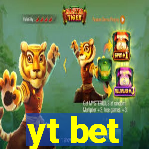 yt bet