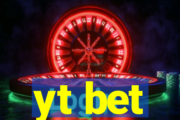 yt bet