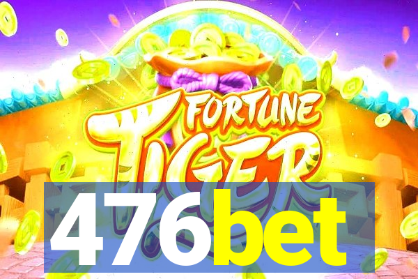 476bet