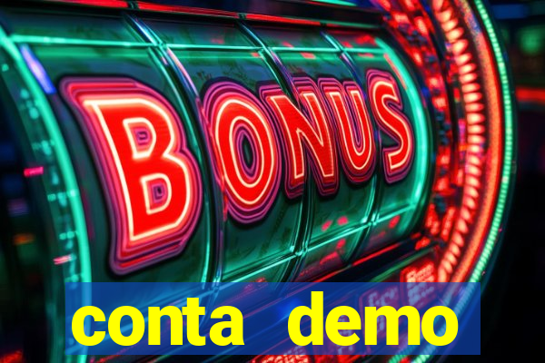 conta demo plataforma slots