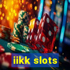 iikk slots