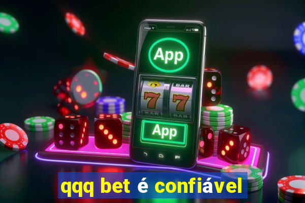 qqq bet é confiável