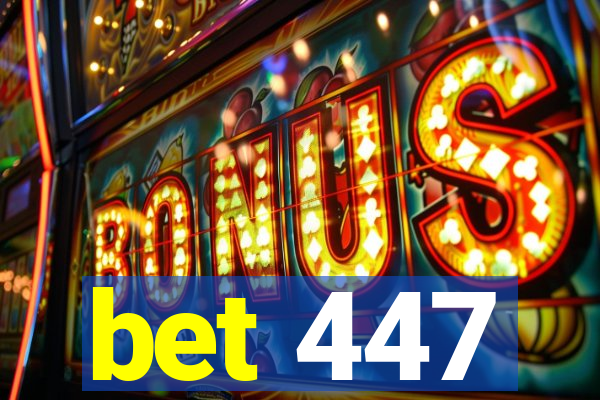 bet 447