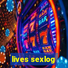 lives sexlog