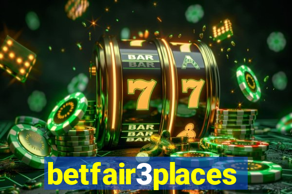 betfair3places