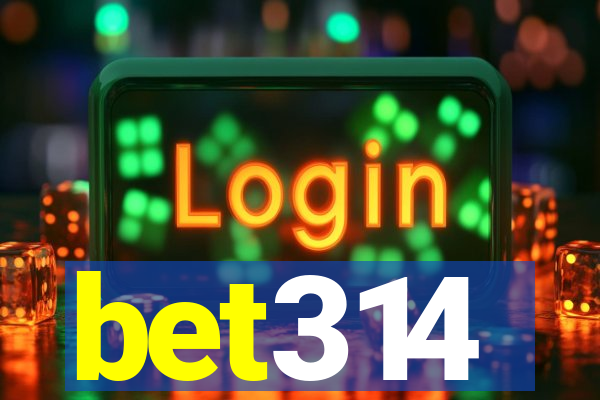 bet314
