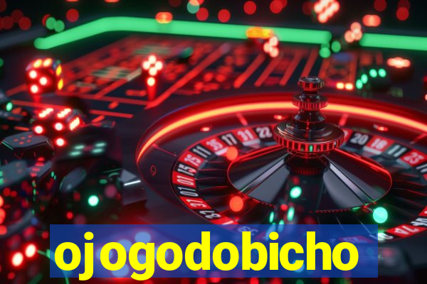 ojogodobicho