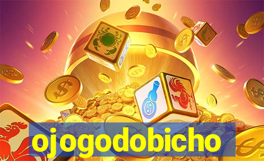 ojogodobicho