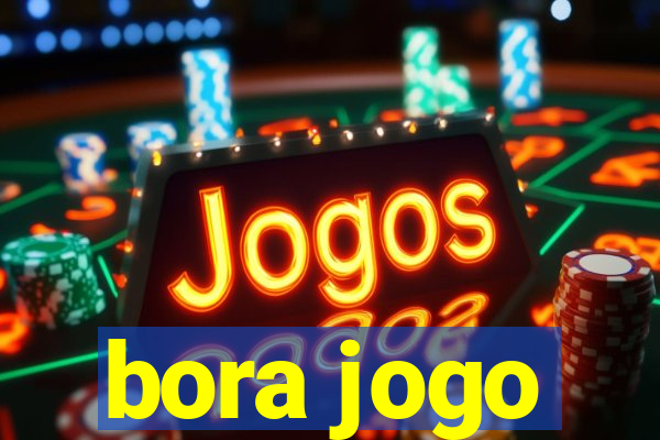 bora jogo