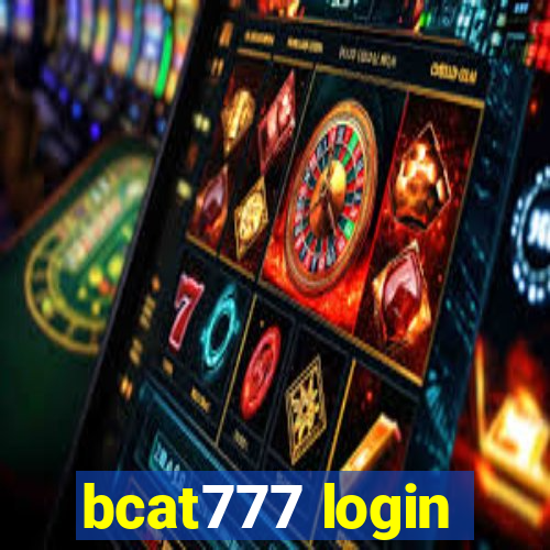bcat777 login