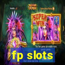 fp slots
