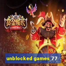 unblocked games 77