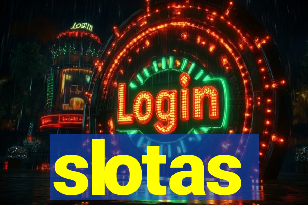 slotas