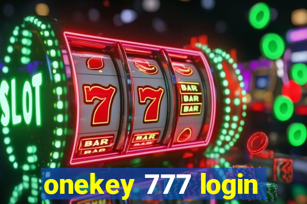 onekey 777 login