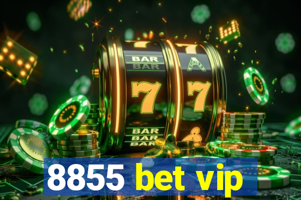 8855 bet vip