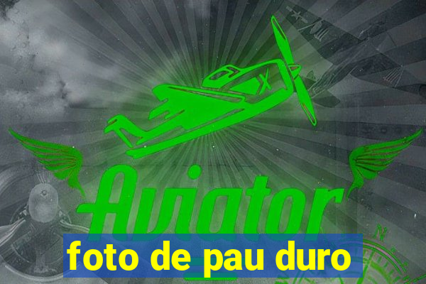 foto de pau duro