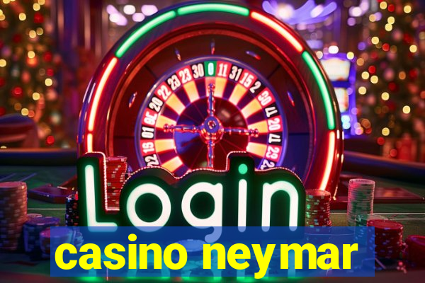casino neymar