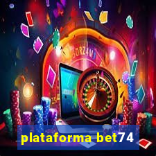 plataforma bet74