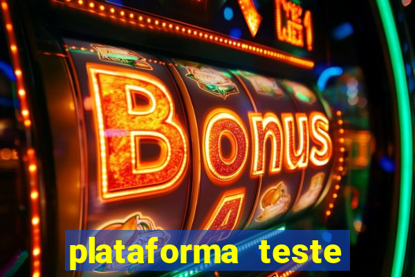 plataforma teste fortune tiger