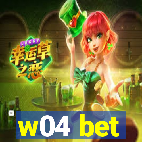 w04 bet