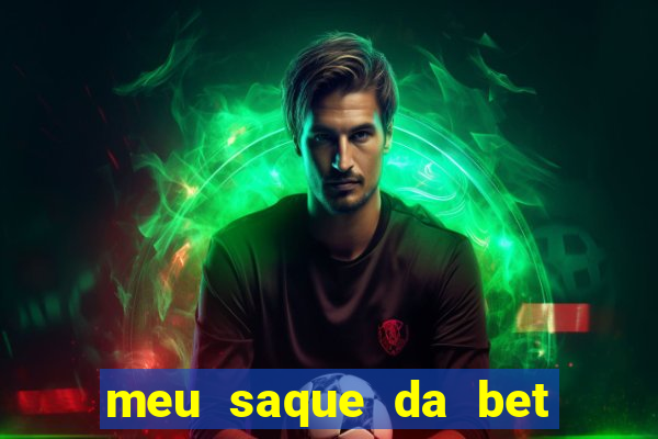 meu saque da bet nao caiu