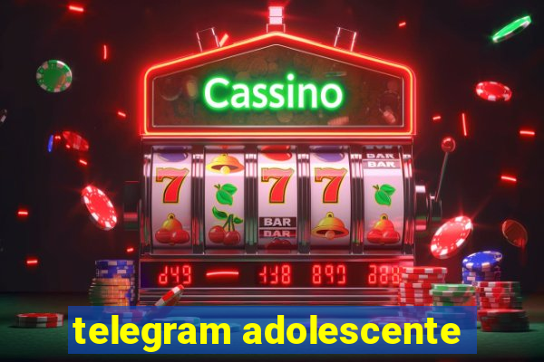 telegram adolescente