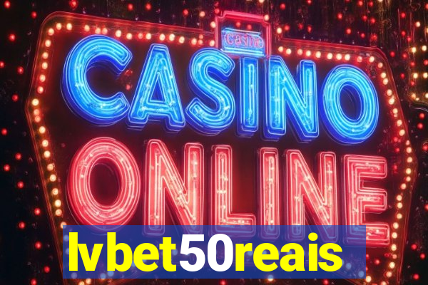 lvbet50reais