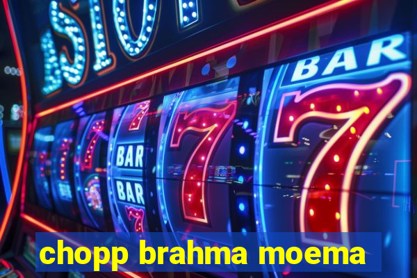 chopp brahma moema