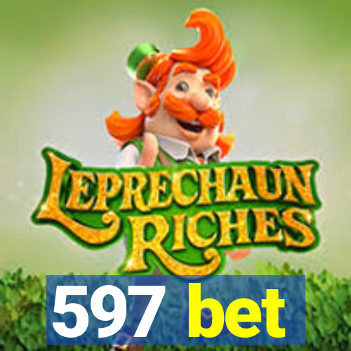 597 bet
