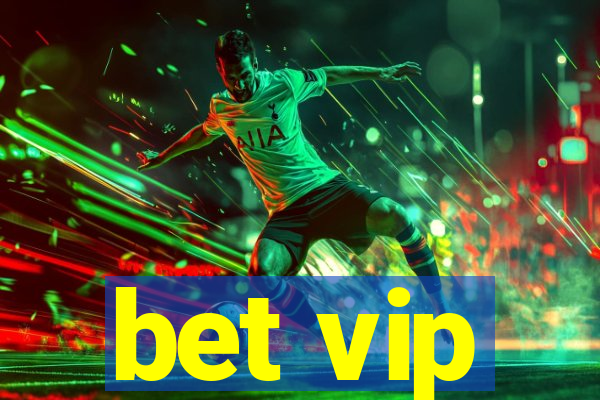 bet vip