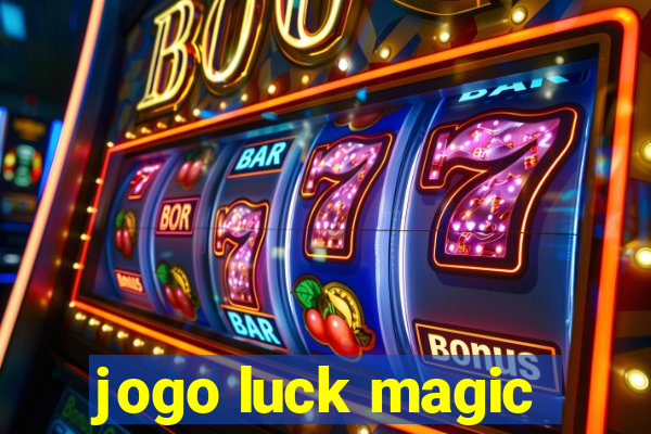 jogo luck magic