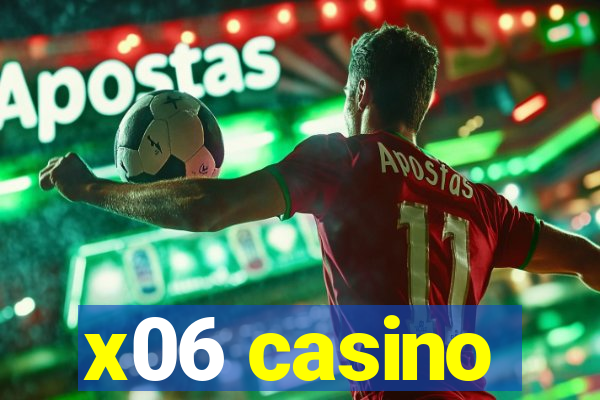 x06 casino
