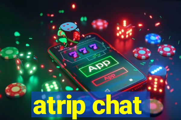 atrip chat