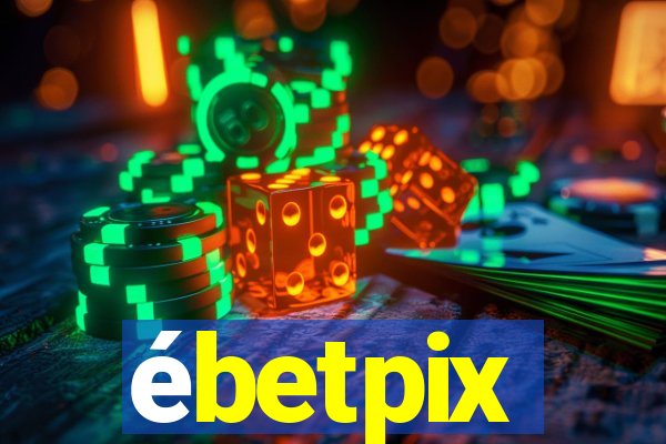 ébetpix
