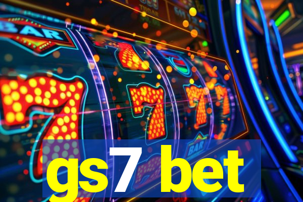 gs7 bet