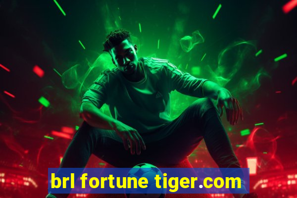 brl fortune tiger.com