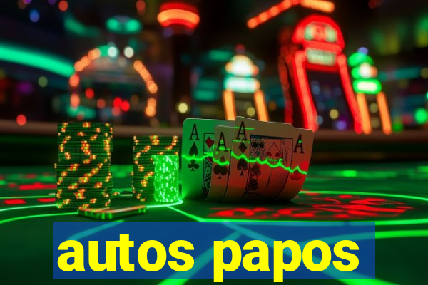 autos papos