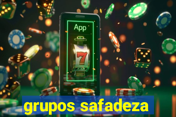 grupos safadeza