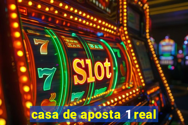 casa de aposta 1 real