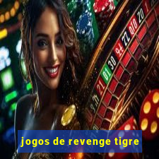 jogos de revenge tigre