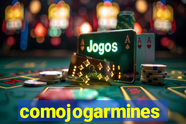 comojogarmines