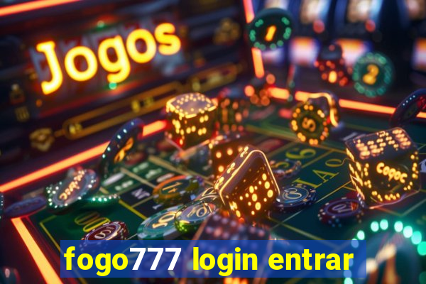 fogo777 login entrar
