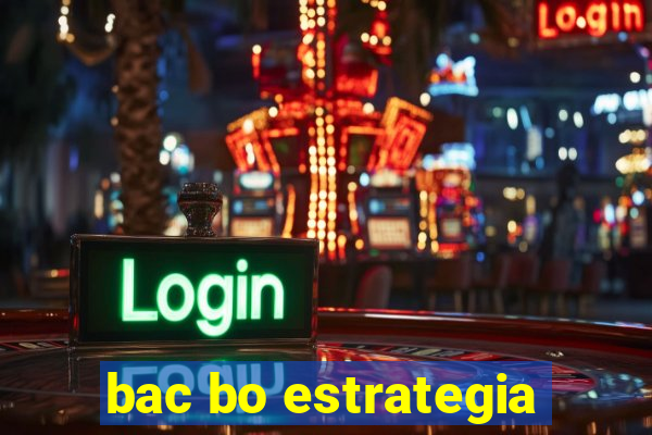 bac bo estrategia