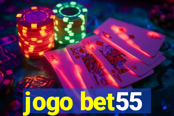 jogo bet55