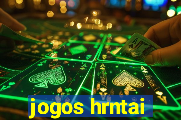 jogos hrntai